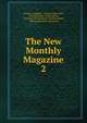 The New Monthly Magazine. 2, Campbell Thomas 