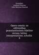 Opera omnia: ex editionibus praestantissimis fideliter recusa; latina interpretatione, scholiis .. 8, Euripides, Andreas Duncan, John Morison Duncan 