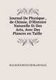 Journal De Physique , de Chimie, D'Histoire Naturelle Et Des Arts, Avec Des Plances en Taille ., M.H. M. Ducrotay de Blainville 