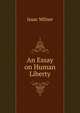 An Essay on Human Liberty, Isaac Milner 