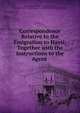 Correspondence Relative to the Emigration to Hayti: Together with the Instructions to the Agent ., Loring Daniel Dewey , Jean Pierre Boyer , Society for Promoting the Emigration of Free Persons of Colour to Hayti 