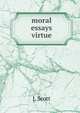 moral essays virtue, J. Scott 
