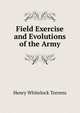 Field Exercise and Evolutions of the Army, Henry Whitelock Torrens 
