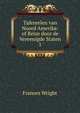 Tafereelen van Noord Amerika: of Reize door de Vereenigde Staten. 1, Frances Wright 