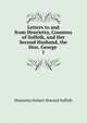 Letters to and from Henrietta, Countess of Suffolk, and Her Second Husband, the Hon. George .. 1, Henrietta Hobart Howard Suffolk 