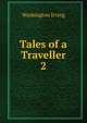 Tales of a Traveller. 2, Irving Washington 