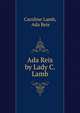 Ada Reis by Lady C. Lamb., Caroline Lamb, Ada Reis 