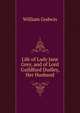 Life of Lady Jane Grey, and of Lord Guildford Dudley, Her Husband., Godwin William 