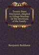 Twenty Short Discourses, Adapted to Village Worship: Or the Devotions of the Family ., Benjamin Beddome 