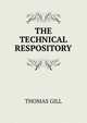 THE TECHNICAL RESPOSITORY, Thomas Gill 