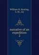 narrative of an expedition. 2, William H. Keating, A .M., &amp;c 