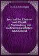 Journal fur Chemie und Physik in Verbindung mit mehreren Gelehrten.XXXX.Band., Dr.J.S.C.Schweigger 