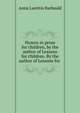 Hymns in prose for children, by the author of Lessons for children. By the author of Lessons for ., Anna Laetitia Barbauld 
