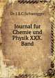 Journal fur Chemie und Physik XXX.Band, Dr.J.S.C.Schweigger 