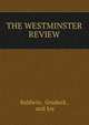 THE WESTMINSTER REVIEW, Baldwin, Gradock , and Joy 