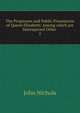 The Progresses and Public Processions of Queen Elizabeth: Among which are Interspersed Other .. 2, John Nichols 