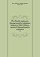 The Tenth regiment, Massachusetts volunteer infantry, 1861-1864, a western Massachusetts regiment. 2, Roe, Alfred S. (Alfred Seelye), 1844-1917 