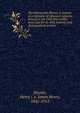 The Nineteenth Illinois; a memoir of a regiment of volunteer infantry famous in the Civil War of fifty years ago for its drill, bravery, and distinguished services. 1, Haynie, Henry i. e. James Henry, 1841-1912 
