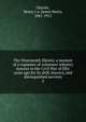 The Nineteenth Illinois; a memoir of a regiment of volunteer infantry famous in the Civil War of fifty years ago for its drill, bravery, and distinguished services. 2, Haynie, Henry i. e. James Henry, 1841-1912 