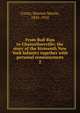 From Bull Run to Chancellorsville; the story of the Sixteenth New York Infantry together with personal reminiscences. 2, Curtis, Newton Martin, 1835-1910 