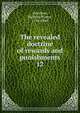 The revealed doctrine of rewards and punishments. 12, Hamilton, Richard Winter, 1794-1848 