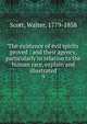 The existence of evil spirits proved : and their agency, particularly in relation to the human race, explain and illustrated. 9, Scott Walter 