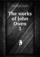 The works of John Owen. 3, Owen, John 