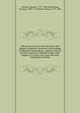 The practical nature of the doctrines and alleged revelations contained in the writings of Emmanuel Swedenborg : together with the peculiar motives to Christian conduct they suggest. In a letter to his Grace the Lord Archbishop of Dublin., Clissold, Augustus, 1797?-1882,Swedenborg, Emanuel, 1688-1772,Whately, Richard, 1787-1863 