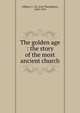 The golden age : the story of the most ancient church, Odhner, C. Th. (Carl Theophilus), 1863-1918 