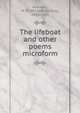The lifeboat and other poems microform, Andrews, W. D. (William Darling), 1853-1903 