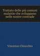 Trattato delle piu comuni malattie che sviluppano nelle nostre contrade, Vincenzo Chiocchio 