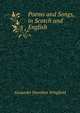 Poems and Songs, in Scotch and English, Alexander Hamilton Wingfield 