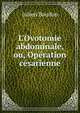 L'Ovotomie abdominale, ou, Op?ration c?sarienne, Julien Baudon 