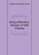King's Beeches: Stories of Old Chums, Stephen Joseph Mac Kenna 
