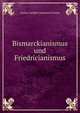 Bismarckianismus und Friedricianismus, Gustav Adolph Constantin Frantz 