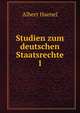 Studien zum deutschen Staatsrechte. 1, Albert Haenel 