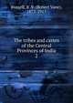 The tribes and castes of the Central Provinces of India. 2, Russell, R. V. (Robert Vane), 1873-1915 