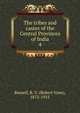 The tribes and castes of the Central Provinces of India. 4, Russell, R. V. (Robert Vane), 1873-1915 