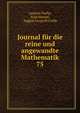 Journal fr die reine und angewandte Mathematik. 75, Lazarus Fuchs, Kurt Hensel, August Leopold Crelle 