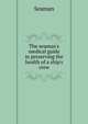 The seaman's medical guide in preserving the health of a ship's crew, Seaman 