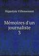 M?moires d'un journaliste, Hippolyte Villemessant 