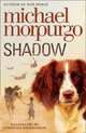 Shadow, Майкл Морпурго 
