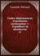 Codex diplomaticus Arpadianus continuatus =: Arpadkori uj okmanytar, Gusztav Wenzel 