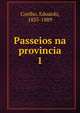 Passeios na provincia. 1, Coelho, Eduardo, 1835-1889 