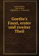 Goethe's Faust, erster und zweiter Theil, Jacob Sengler, Otto Vilmar, Wilhelm M. A . Creizenach 