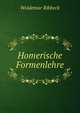 Homerische Formenlehre, Woldemar Ribbeck 