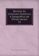 Revista do Instituto Histrico e Geogrfico de Minas Gerais. 35, Instituto Hist?rico e Geogr?fico de Minas Gerais (Brazil) 