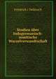 Studien uber Indogermanisch-semitische Wurzelverwandtschaft., Friedrich ( Delitzsch 