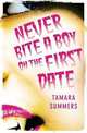 Never Bite a Boy on the First Date, Summers, Tamara 