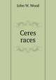 Ceres races, John W. Wood 